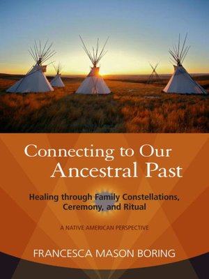 cover image of Connecting to Our Ancestral Past